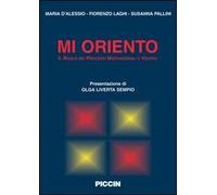 Mi oriento. Il ruolo dei processi motivazionali e volitivi