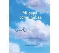Mi papá come nubes.