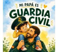 MI papá es guardia civil