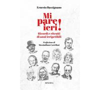 Mi pare ieri Ricordi e ritratti di anni irripetibili [Paperback] [Jun 25, 2025]