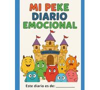 Mi Peke Diario Emocional: Un cuaderno infantil para expresar emociones, aprender y divertirse cada día