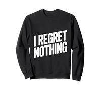 Mi pento di Nulla di audace Dichiarazione per Gli audaci Felpa