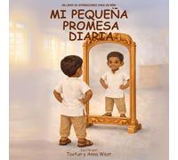Mi Pequeña Promesa Diaria: Un Libro de Afirmaciones Para un Niño
