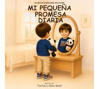 Mi Pequeña Promesa Diaria: Un Libro de Afirmaciones Para un Niño