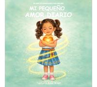Mi Pequeño Amor Diario: Un Libro de Afirmaciones Para una Niña