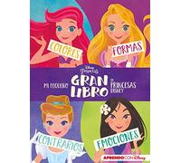 Mi pequeño GRAN libro de Princesas Disney (Disney. Primeros aprendizajes): Colores, formas, contrarios, emociones
