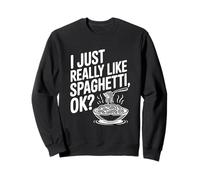 Mi piacciono Davvero Gli Spaghetti Ok? Divertente Amante della Pasta Felpa