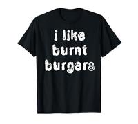 Mi piacciono Gli Hamburger bruciati Maglietta
