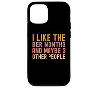 Mi piacciono i Ber Months e forse altre 3 persone Halloween Custodia per iPhone 12/12 Pro