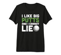 Mi piacciono i Big Putts e Non Posso mentire Golf Divertente Golf Golf Golf Maglietta Premium