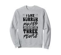 Mi piacciono i Film Horror e Forse Come Tre Persone Felpa