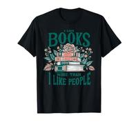 Mi piacciono i Libri più di Quanto Mi piacciono Le Persone Maglietta