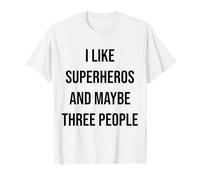 Mi piacciono i Supereroi e Forse Tre Persone Maglietta