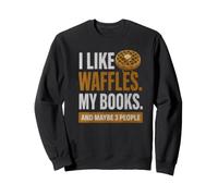 Mi piacciono i Waffle I Miei Libri e Forse 3 Persone Felpa