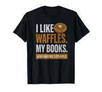 Mi piacciono i Waffle I Miei Libri e Forse 3 Persone Maglietta