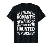 Mi piacciono Le Passeggiate romantiche Attraverso luoghi infestati Caccia ai Fantasmi Maglietta