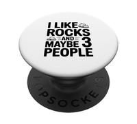 Mi piacciono le rocce e forse 3 Persone Divertente Umorismo eccentrico PopSockets PopGrip Adesivo