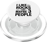 Mi piacciono le rocce e forse 3 Persone Divertente Umorismo eccentrico PopSockets PopGrip per MagSafe