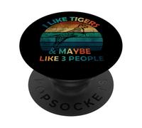 Mi piacciono le tigri e forse piace 3 Persone Amante vintage Divertente PopSockets PopGrip Adesivo