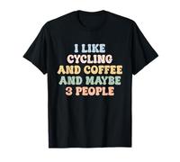 Mi piace andare in bicicletta e caffè e forse 3 Persone Divertente andare in bicicletta Maglietta