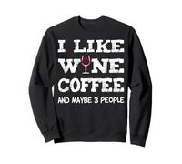 Mi Piace caffè Vino e Forse 3 Persone Felpa