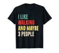 Mi Piace Camminare e Forse 3 Persone Divertente Walker Introverso Dicono Maglietta