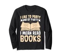 Mi piace fare festa e per festa intendo leggere libri Maglia a Manica