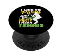 Mi piace fare festa per festa, intendo un giocatore di tennis PopSockets PopGrip Adesivo