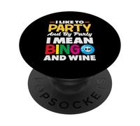 Mi piace fare festa, voglio dire bingo e vino PopSockets PopGrip Adesivo