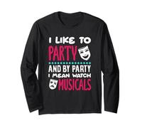 Mi piace fare festa, voglio dire, Watch Musicals Lover Maglia a Manica