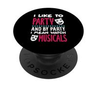 Mi piace fare festa, voglio dire, Watch Musicals Lover PopSockets PopGrip Adesivo
