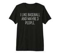 Mi Piace Il Baseball e Forse 3 Persone #25D14A Maglietta Premium