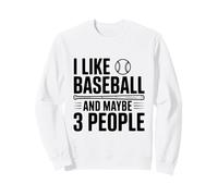 Mi Piace Il Baseball e Forse 3 Persone Felpa