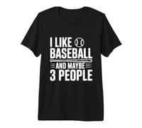 Mi Piace Il Baseball e Forse 3 Persone Maglietta Premium