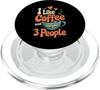 Mi piace il caffè e forse 3 Persone Retro Sarcastico Umorismo PopSockets PopGrip per MagSafe