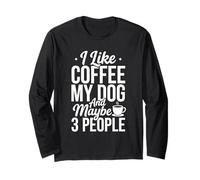 Mi Piace Il caffè Il Mio Cane. E Forse 3 Persone Maglia a Manica