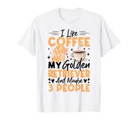 Mi Piace Il caffè Il Mio Golden Retriever e Forse 3 Persone Maglietta