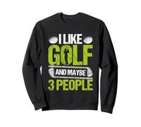 Mi Piace Il Golf e Forse 3 Persone Felpa