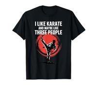 Mi Piace Il Karate e Forse Mi Piace 3 Persone Divertente Karate Introverso Maglietta