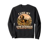 Mi Piace Il Mio Alpine Dachsbracke e Forse Come 3 Persone Umorismo Felpa