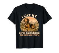 Mi Piace Il Mio Alpine Dachsbracke e Forse Come 3 Persone Umorismo Maglietta