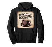 Mi Piace Il Mio caffè Come Mi Piace Il Mio Mattino Scuro e Amaro Divertimento Felpa con Cappuccio