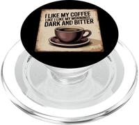 Mi piace il mio caffè come mi piace il mio mattino scuro e amaro divertimento PopSockets PopGrip per MagSafe