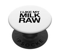 Mi piace il mio latte crudo PopSockets PopGrip Adesivo