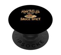 Mi piace il mio maiale tirato e la mia salsa piccante per gli appassionati di carne PopSockets PopGrip Adesivo