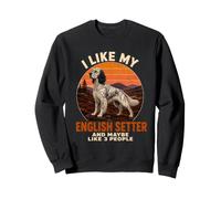 Mi Piace Il Mio Setter Inglese e Forse 3 Persone Introvert Dog Felpa
