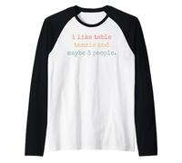 Mi Piace Il Ping Pong e Forse 3 Persone #25DA9 Maglia con Maniche Raglan