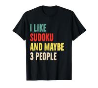 Mi Piace Il Sudoku e Forse 3 Persone Divertente Sudoku Fan Introverso Maglietta