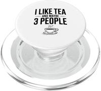 Mi piace il tè e forse 3 persone citazione divertente PopSockets PopGrip per MagSafe