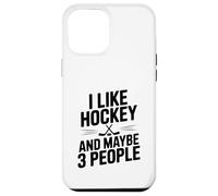 Mi piace l"hockey e forse 3 Persone Divertente Fan Custodia per iPhone 12 Pro Max